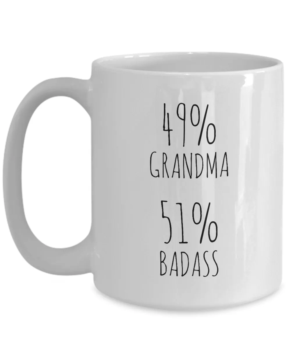 49% Grandma 51% Badass Mug Coffee Cup Funny Gift For Mother’s Day