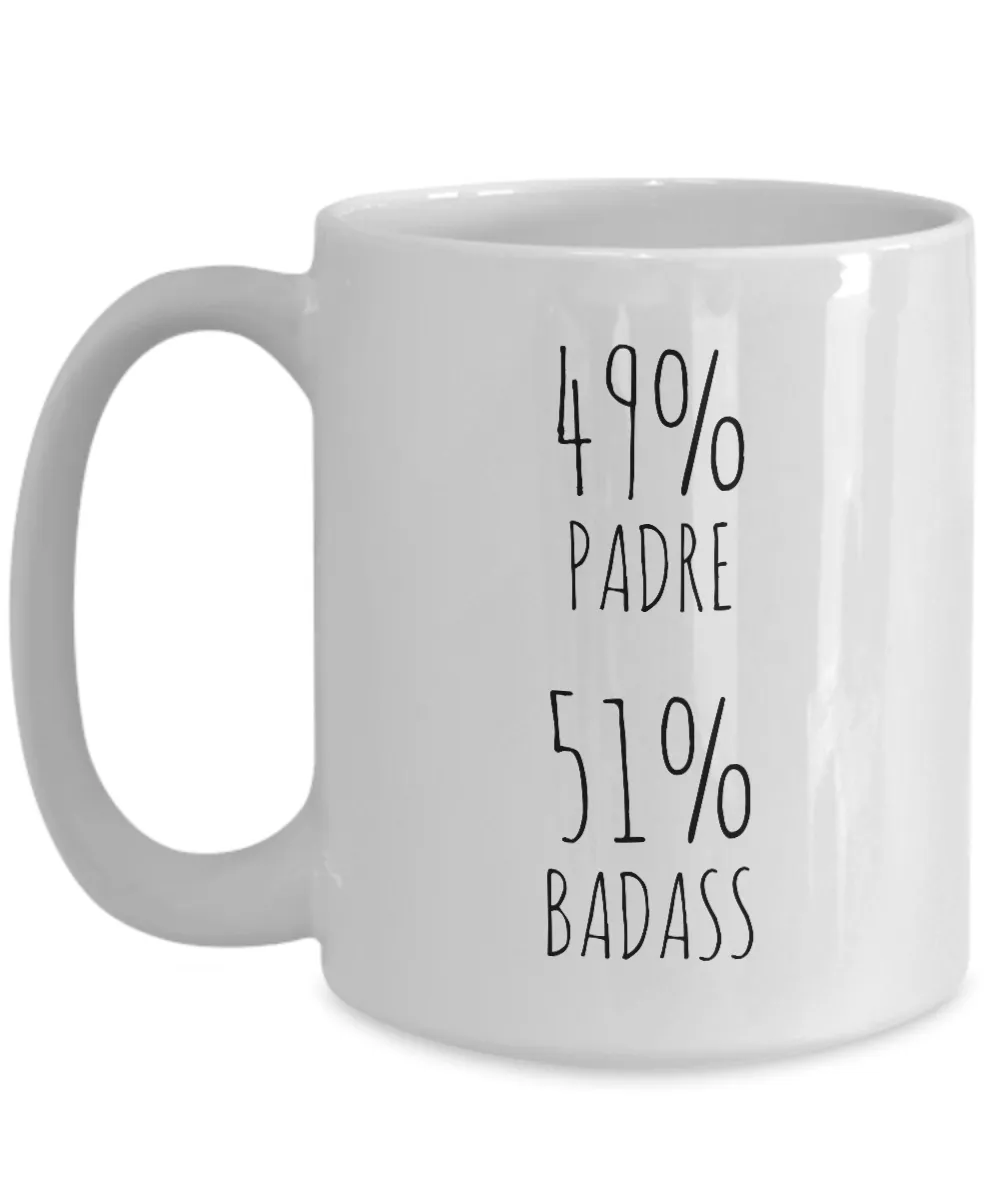 49% Padre 51% Badass Mug Coffee Cup Funny Gift