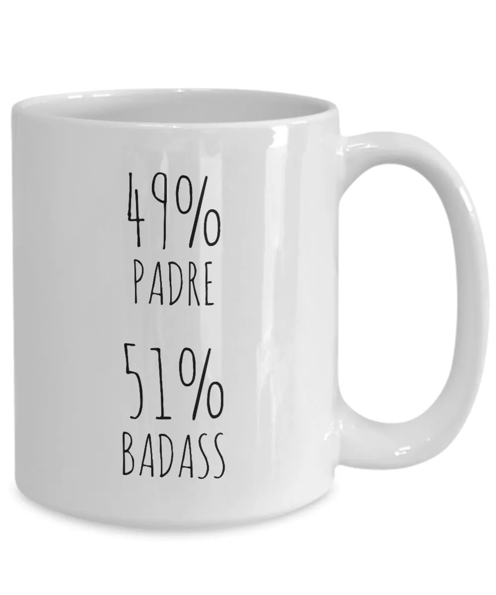 49% Padre 51% Badass Mug Coffee Cup Funny Gift
