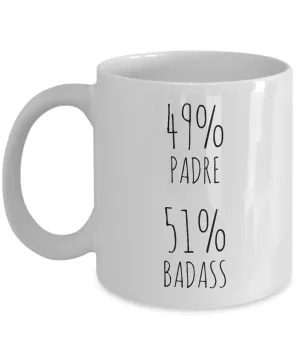 49% Padre 51% Badass Mug Coffee Cup Funny Gift