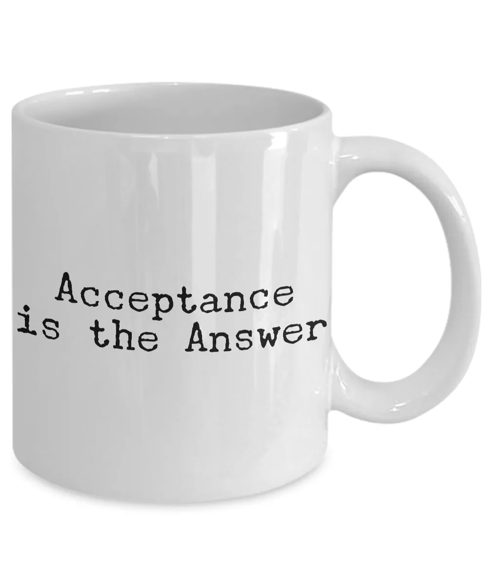 Acceptance is the Answer Mug Ceramic Coffee Cup 12-Step Recovery Gift