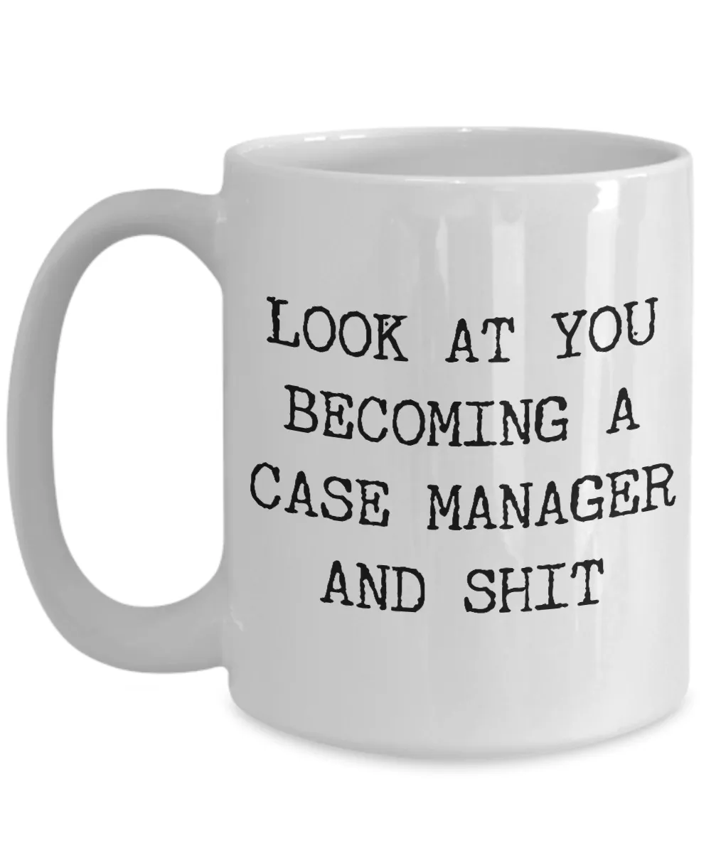 Becoming A Case Manager Mug Coffee Cup Funny Gift