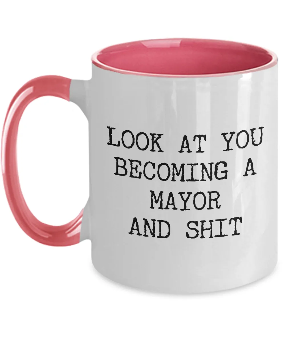 Becoming A Mayor Mug Two-Tone Coffee Cup Funny Gift