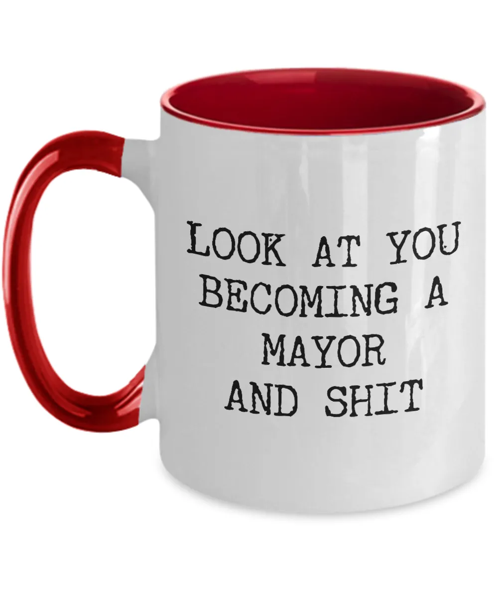 Becoming A Mayor Mug Two-Tone Coffee Cup Funny Gift
