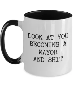 Becoming A Mayor Mug Two-Tone Coffee Cup Funny Gift
