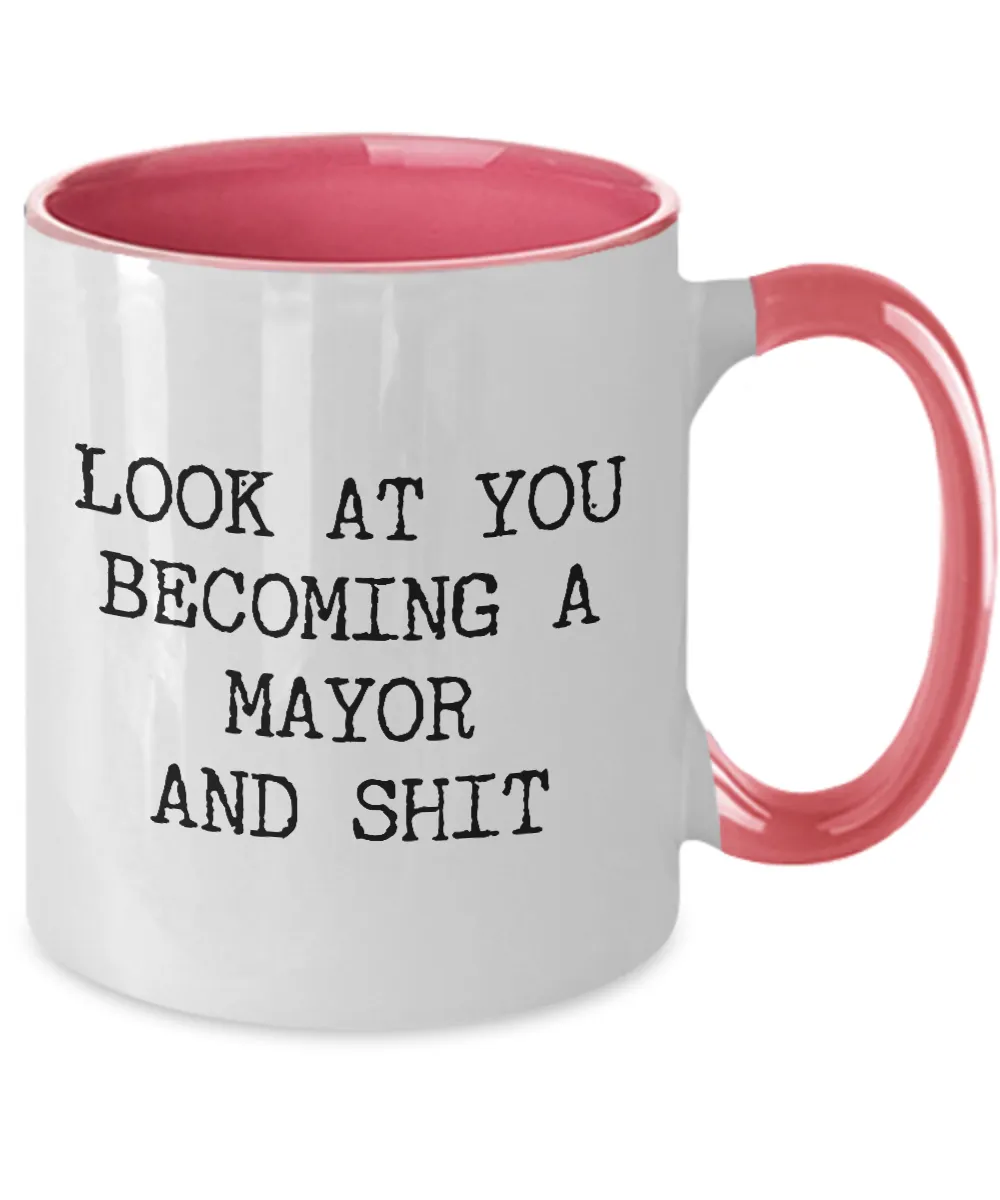 Becoming A Mayor Mug Two-Tone Coffee Cup Funny Gift