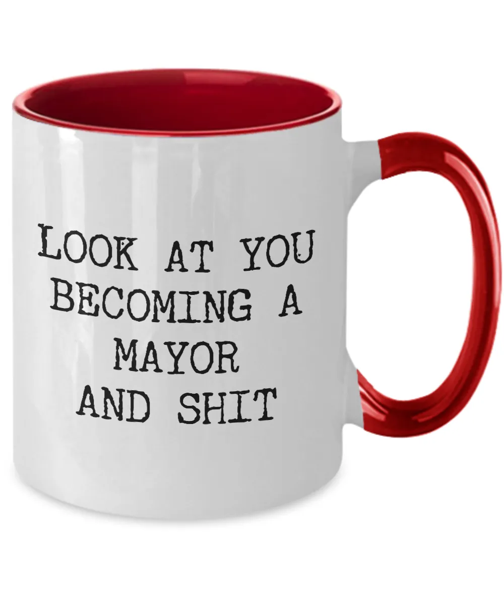 Becoming A Mayor Mug Two-Tone Coffee Cup Funny Gift
