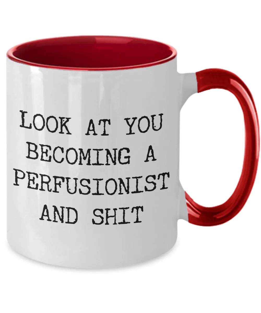 Becoming A Perfusionist Mug Two-Tone Coffee Cup Funny Gift