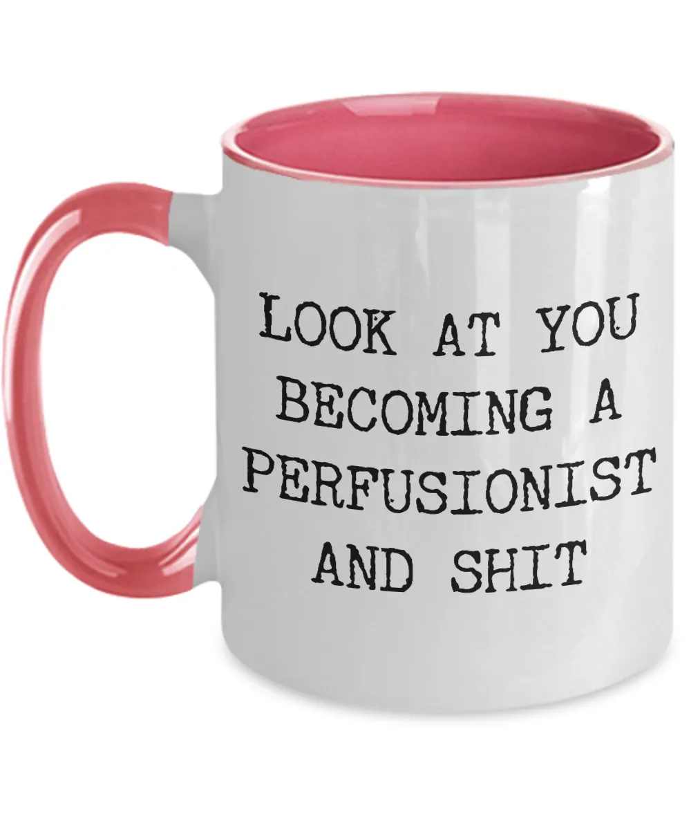 Becoming A Perfusionist Mug Two-Tone Coffee Cup Funny Gift