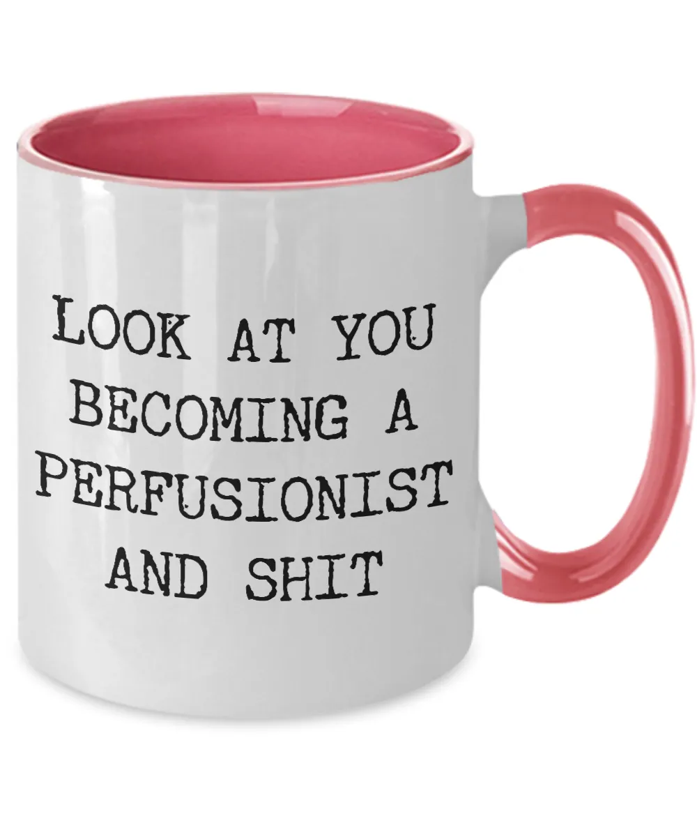 Becoming A Perfusionist Mug Two-Tone Coffee Cup Funny Gift