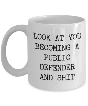 Becoming A Public Defender Mug Coffee Cup Funny Gift