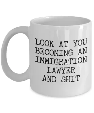 Becoming An Immigration Lawyer Mug Coffee Cup Funny Gift