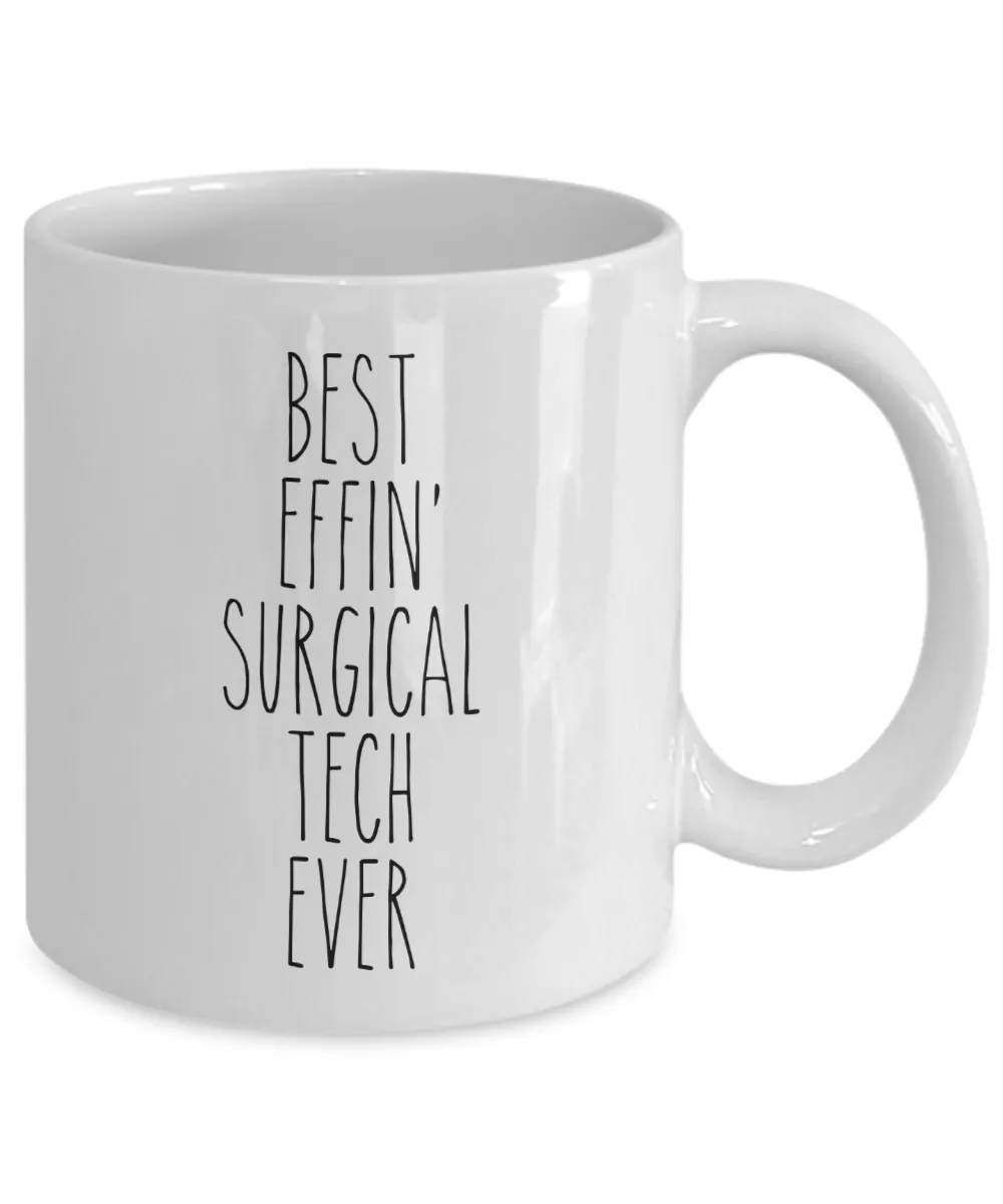 Best Effin Deputy Surgical Tech Ever Mug Coffee Cup Funny Gift