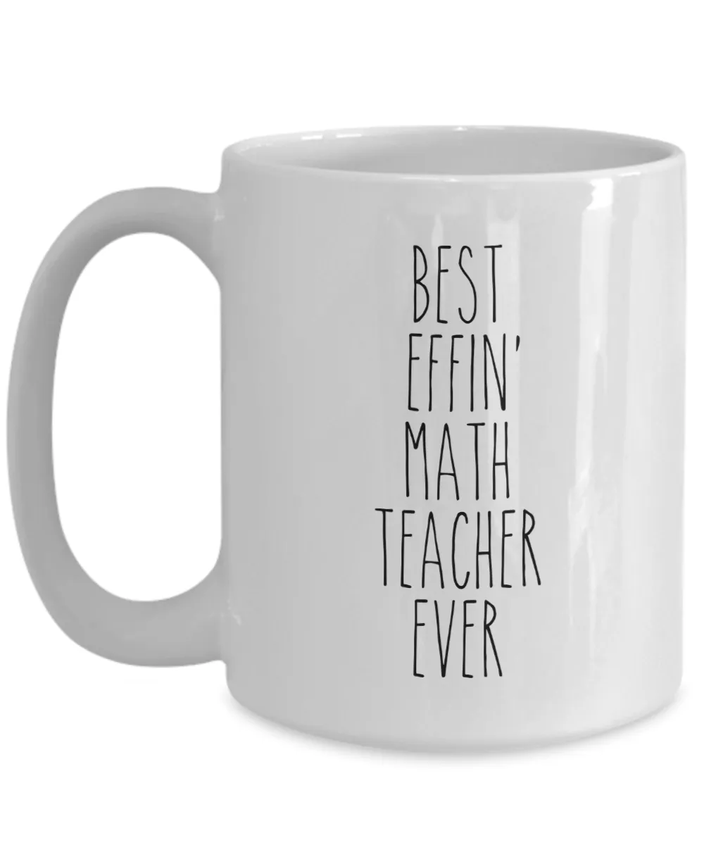 Best Effin Math teacher Ever Mug Coffee Cup Funny Gift
