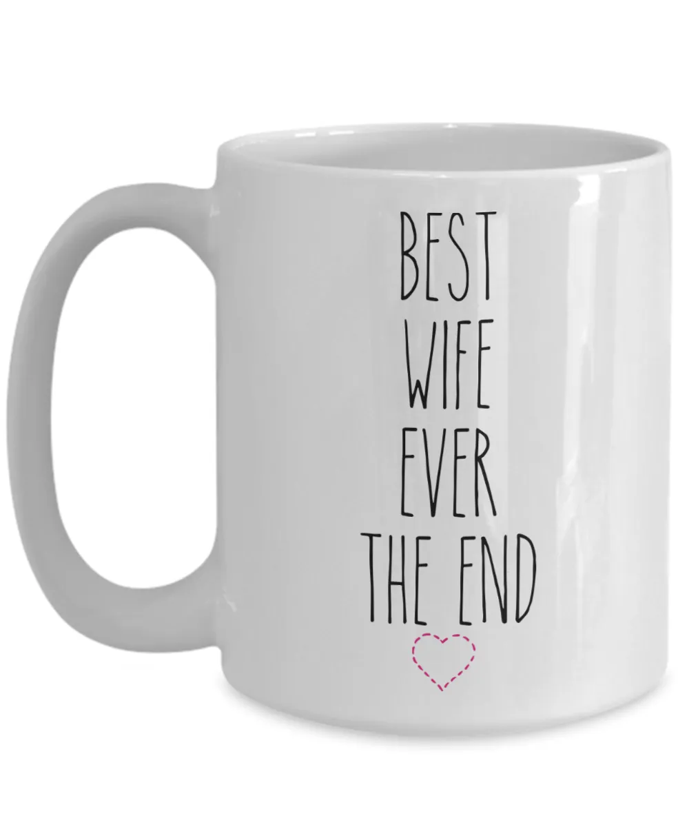 Best Wife Ever Mug Valentine's Day for Wives Anniversary Coffee Cup