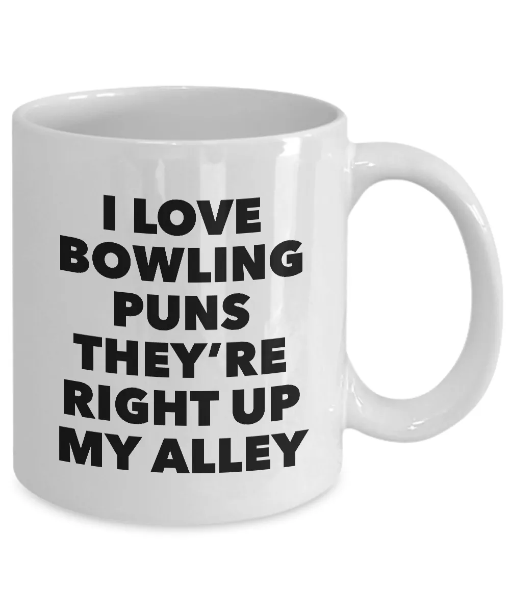 Bowling Pun Mug Coach Coffee Mug - I Love Bowling Puns They're Right Up My Alley Coffee Cup