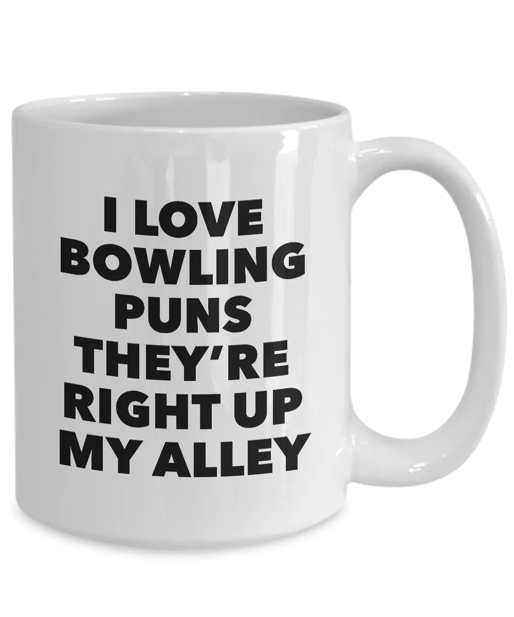 Bowling Pun Mug Coach Coffee Mug - I Love Bowling Puns They're Right Up My Alley Coffee Cup