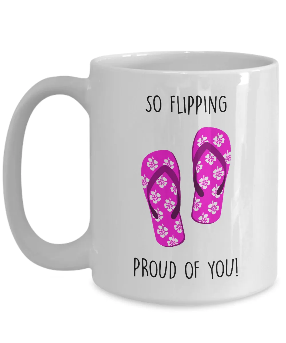 Congratulations So Flipping Proud Of You Mug Coffee Cup Funny Gift