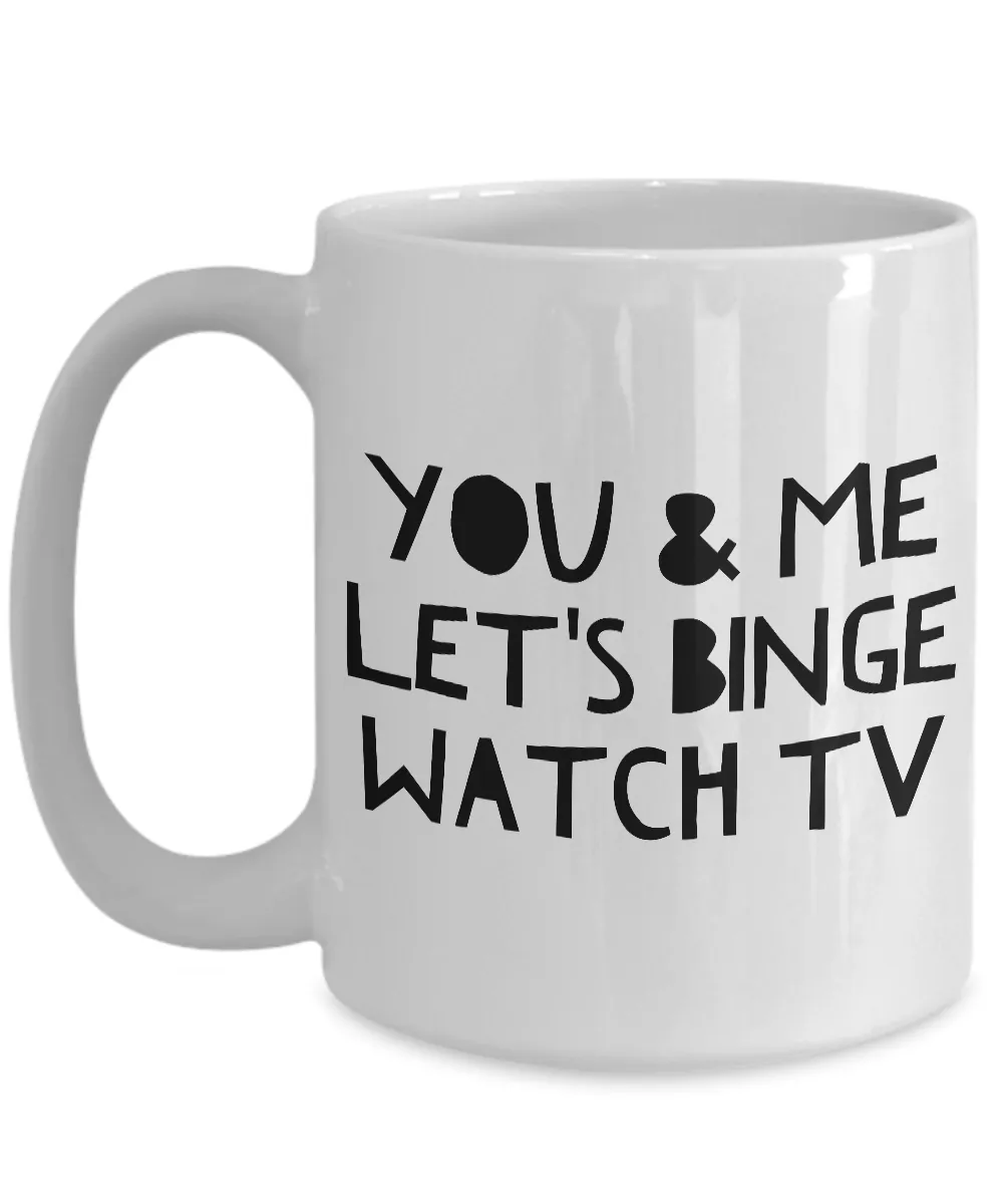 Cute Gifts for Girlfriend - Best Boyfriend Gifts - Best Husband Mug - Best Wife Coffee Mug - You & Me Let's Binge Watch TV Cute Coffee Mug Gift