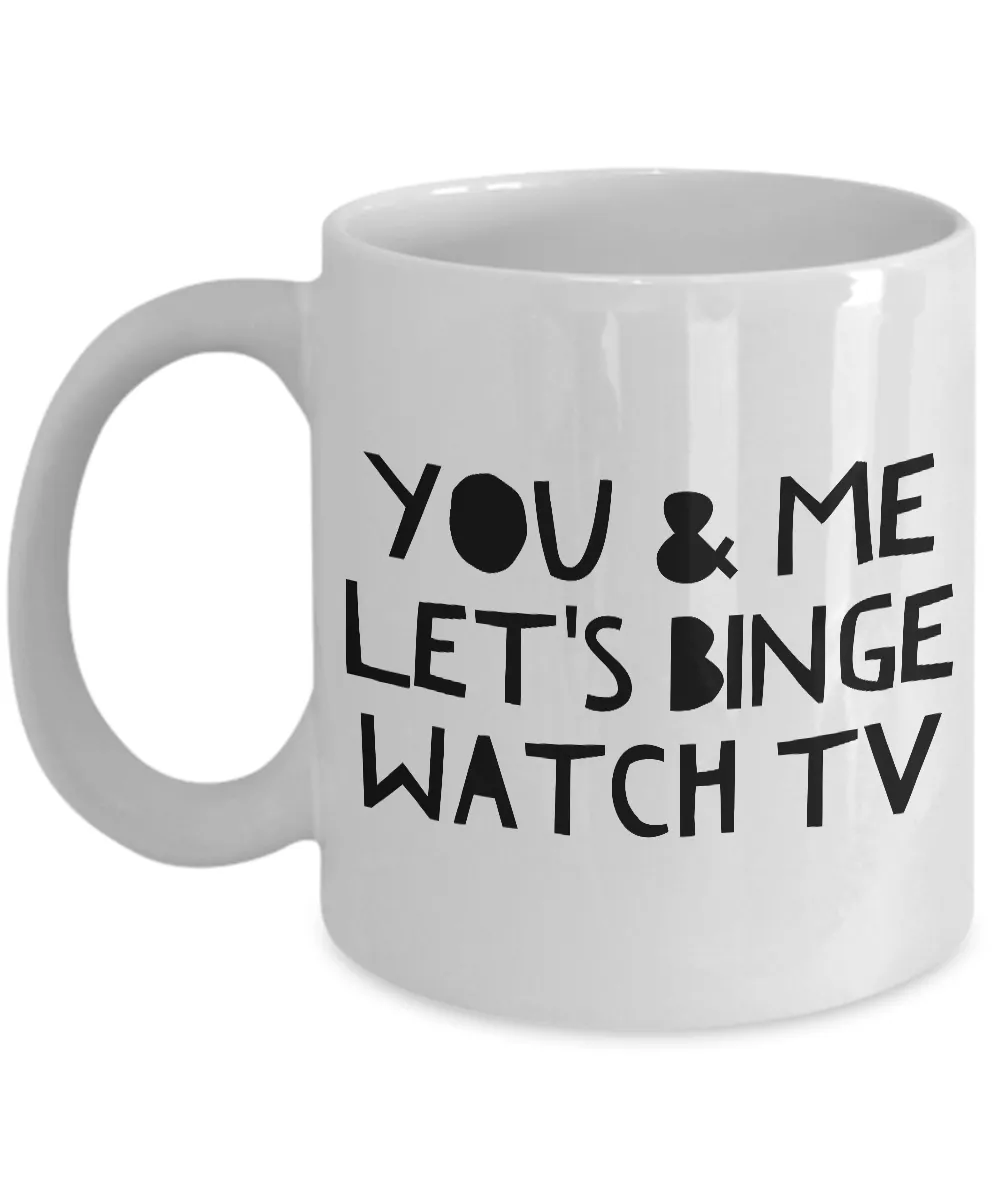 Cute Gifts for Girlfriend - Best Boyfriend Gifts - Best Husband Mug - Best Wife Coffee Mug - You & Me Let's Binge Watch TV Cute Coffee Mug Gift