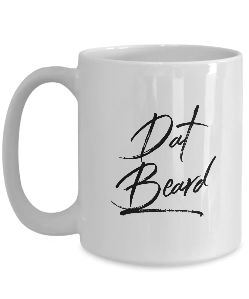 Dat Beard Mug Ceramic Coffee Cup