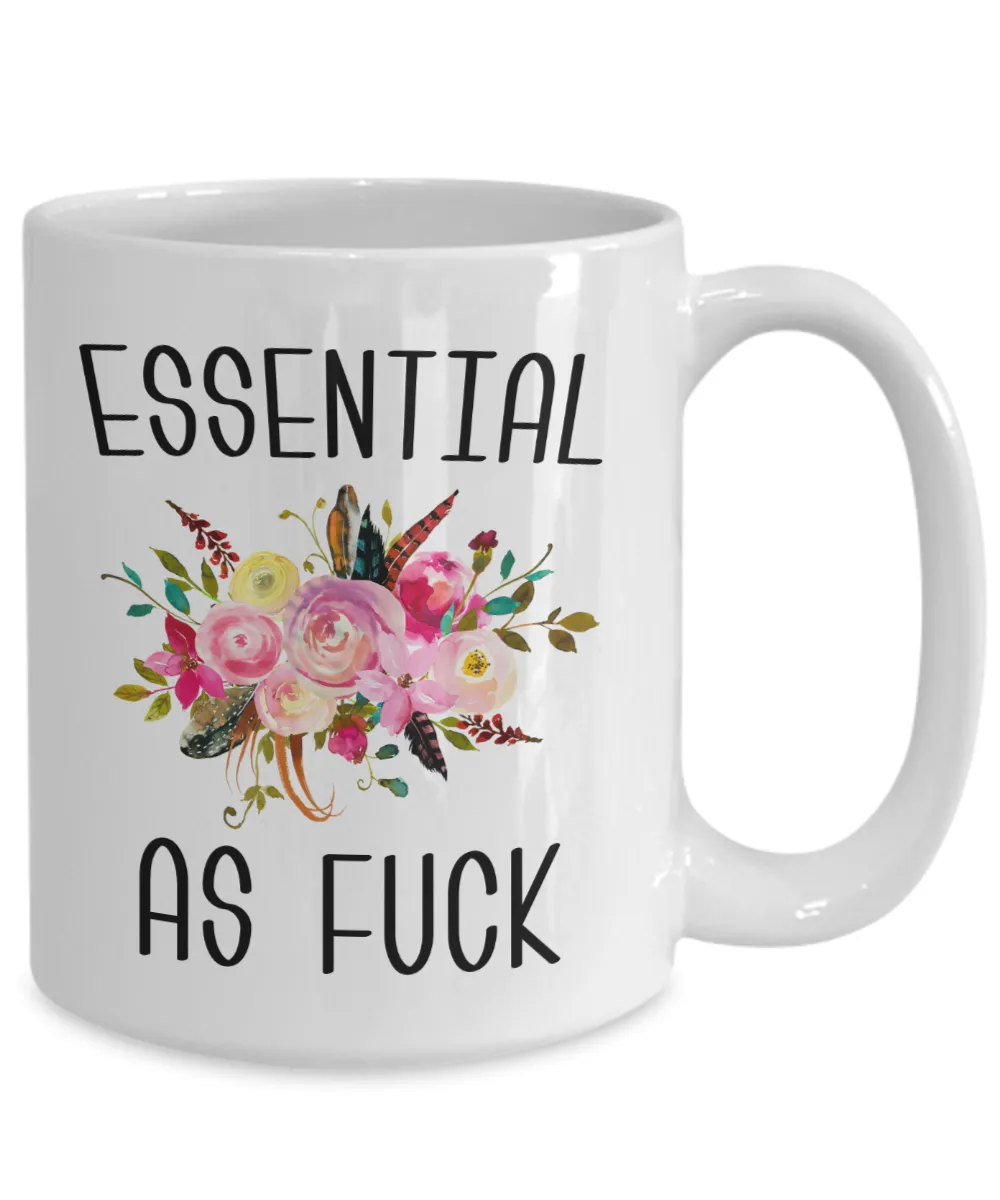 Essential Worker Mug Essential Employee Gift Essential As Fuck Mug Funny Coffee Cup Gift For Nurse Essential AF