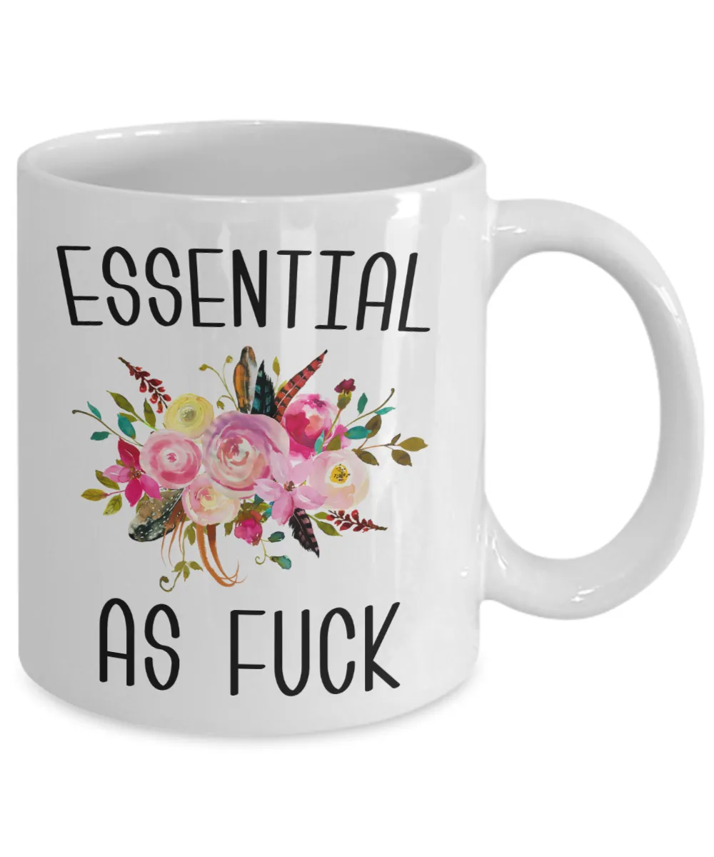 Essential Worker Mug Essential Employee Gift Essential As Fuck Mug Funny Coffee Cup Gift For Nurse Essential AF