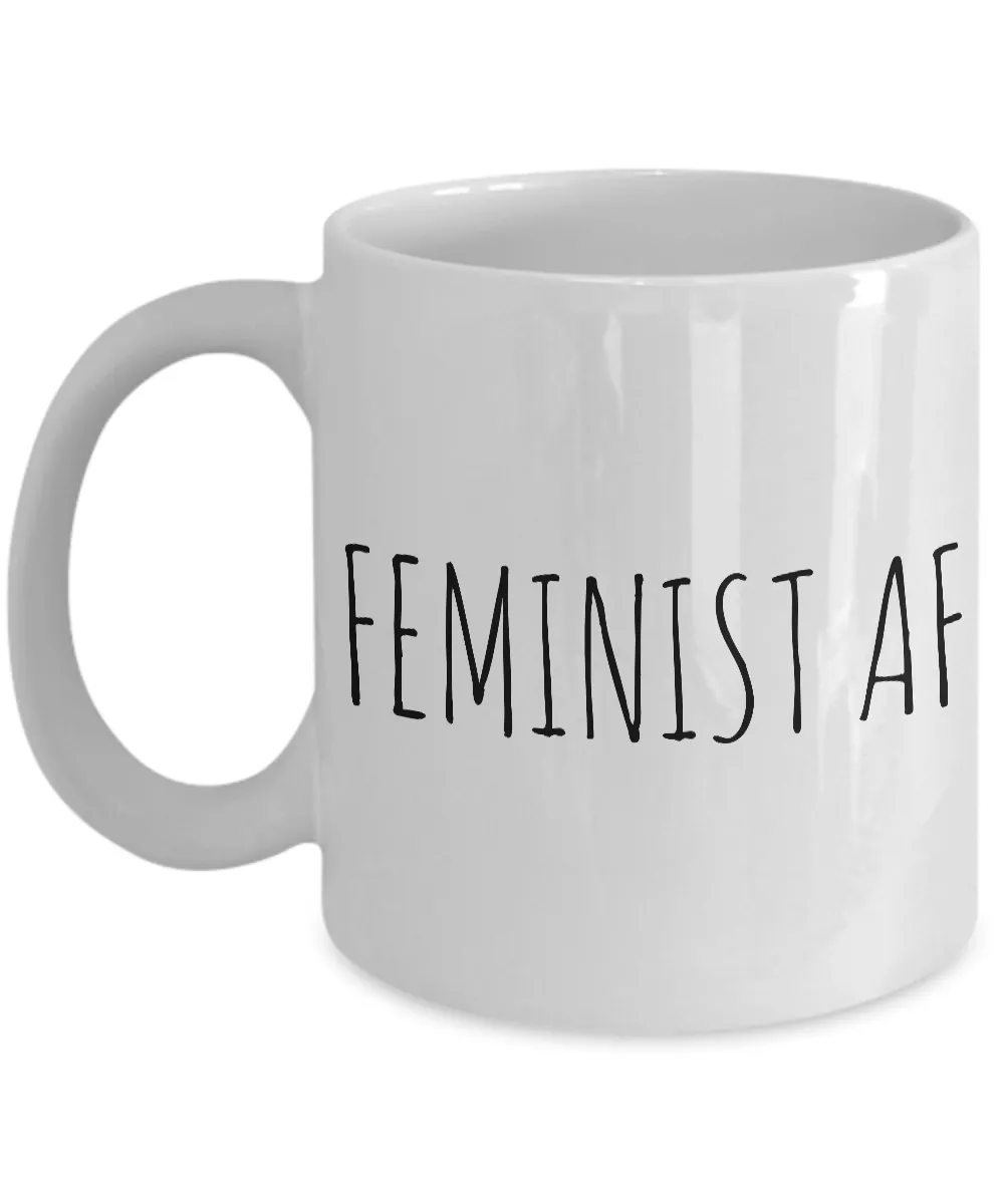 Feminist AF Mug Coffee Cup - Feminist Gifts