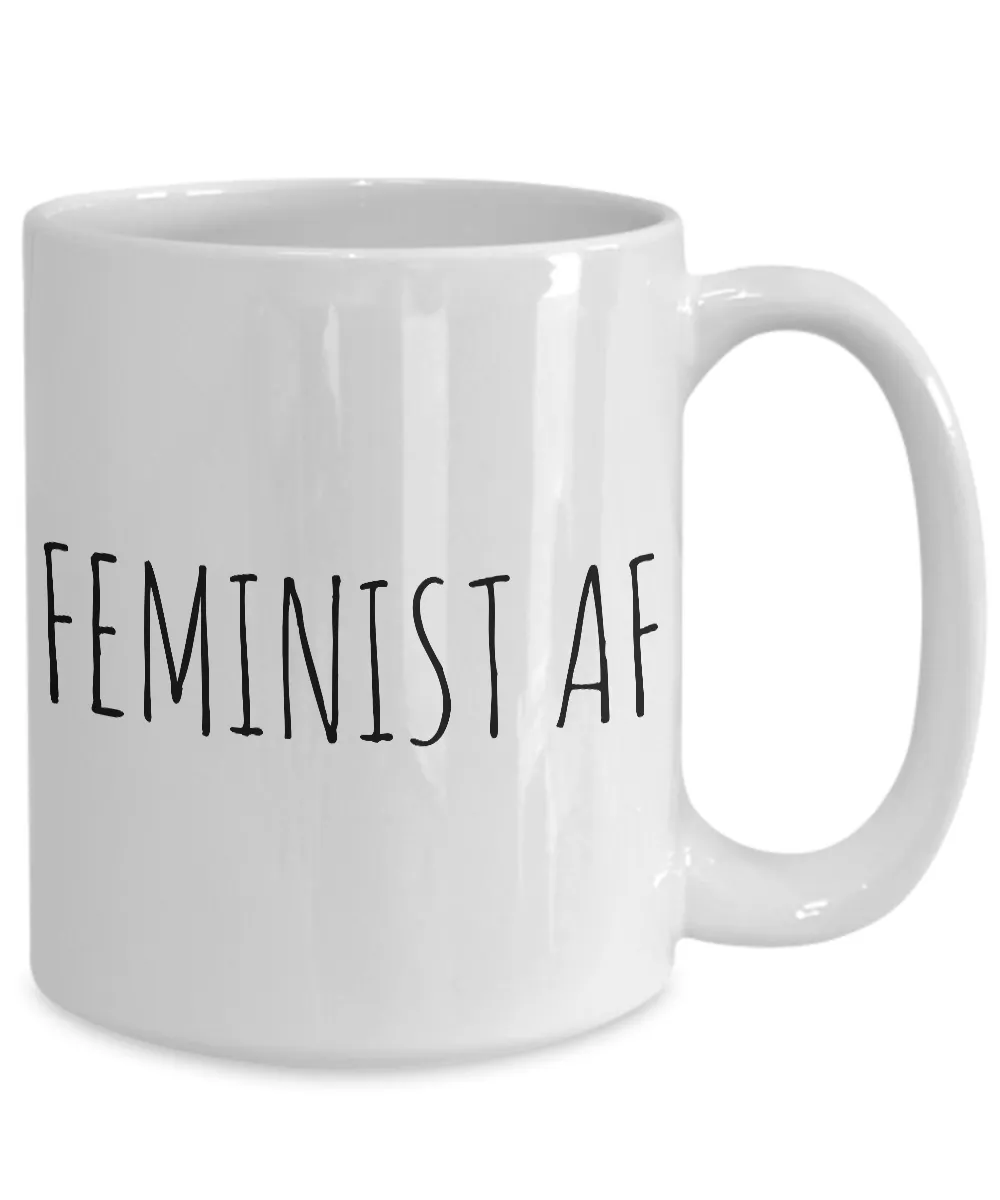 Feminist AF Mug Coffee Cup - Feminist Gifts