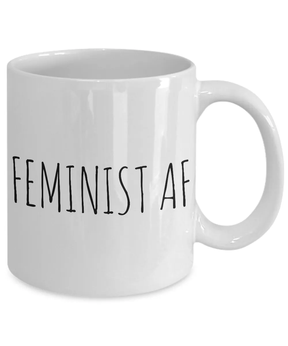 Feminist AF Mug Coffee Cup - Feminist Gifts