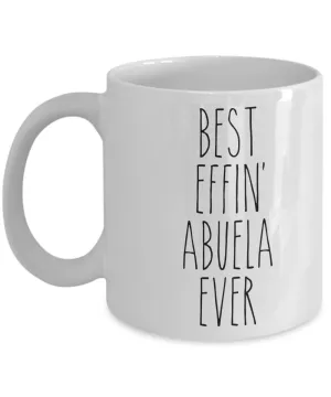 Gift For Abuela Best Effin' Abuela Ever Mug Coffee Cup Funny Coworker Gifts