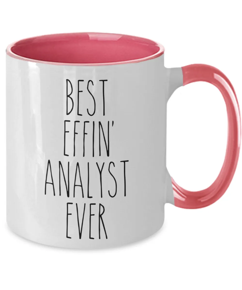 Gift For Analyst Best Effin' Analyst Ever Mug Two-Tone Coffee Cup Funny Coworker Gifts