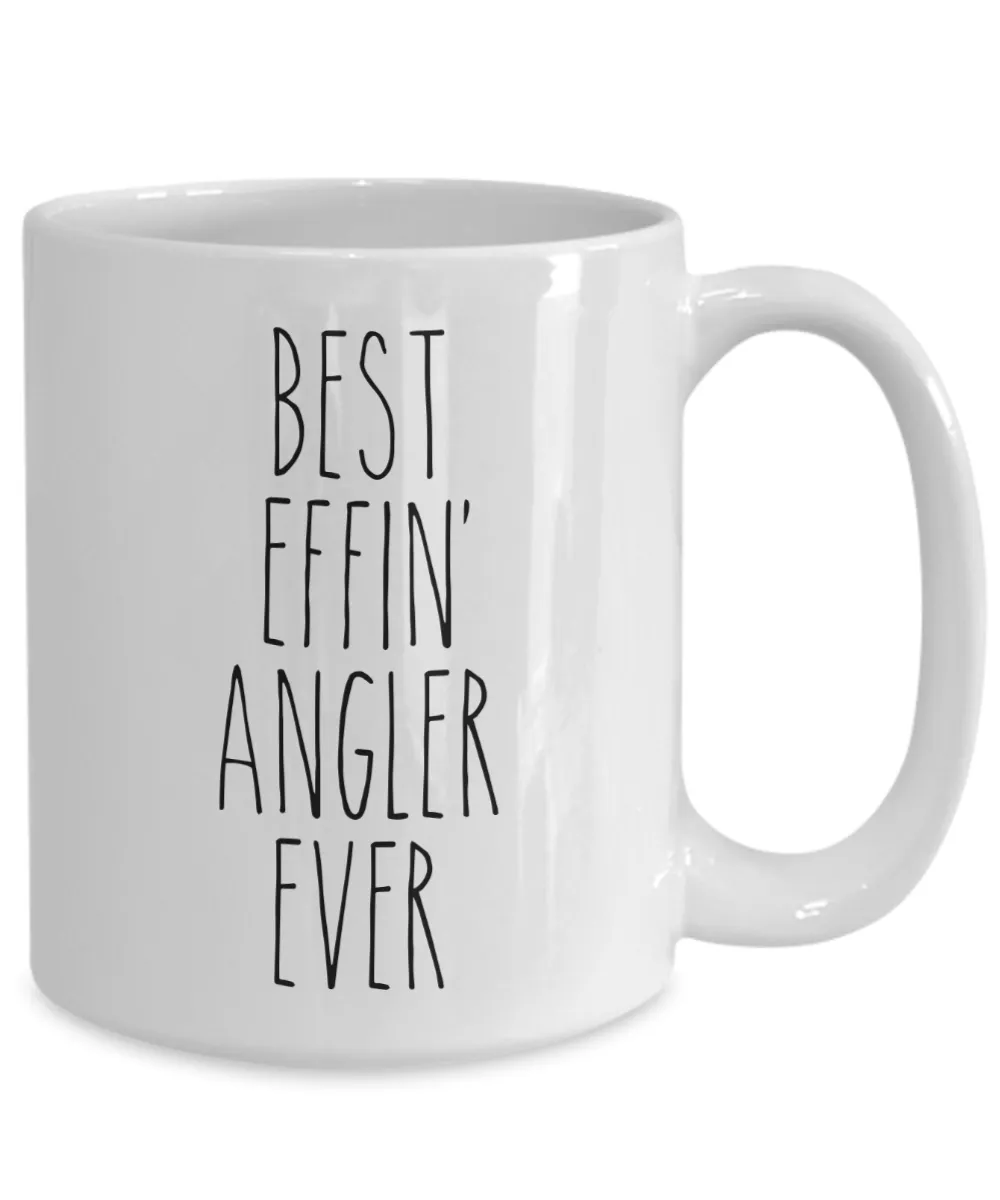 Gift For Angler Best Effin' Angler Ever Mug Coffee Cup Funny Coworker Gifts