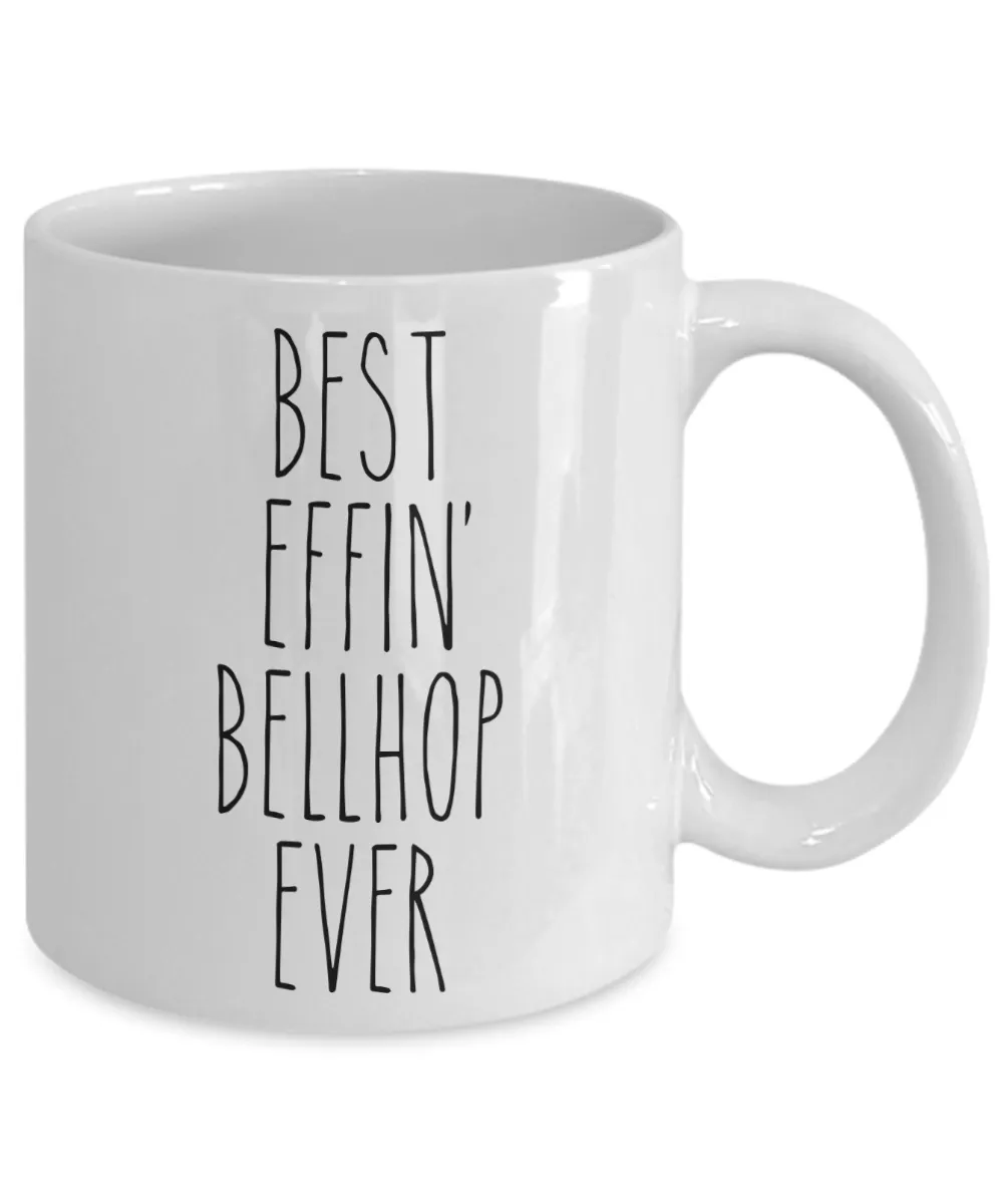 Gift For Bellhop Best Effin' Bellhop Ever Mug Coffee Cup Funny Coworker Gifts