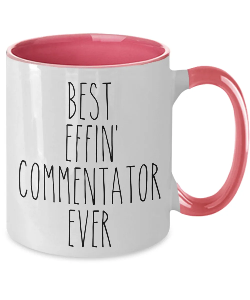 Gift For Commentator Best Effin' Commentator Ever Mug Two-Tone Coffee Cup Funny Coworker Gifts