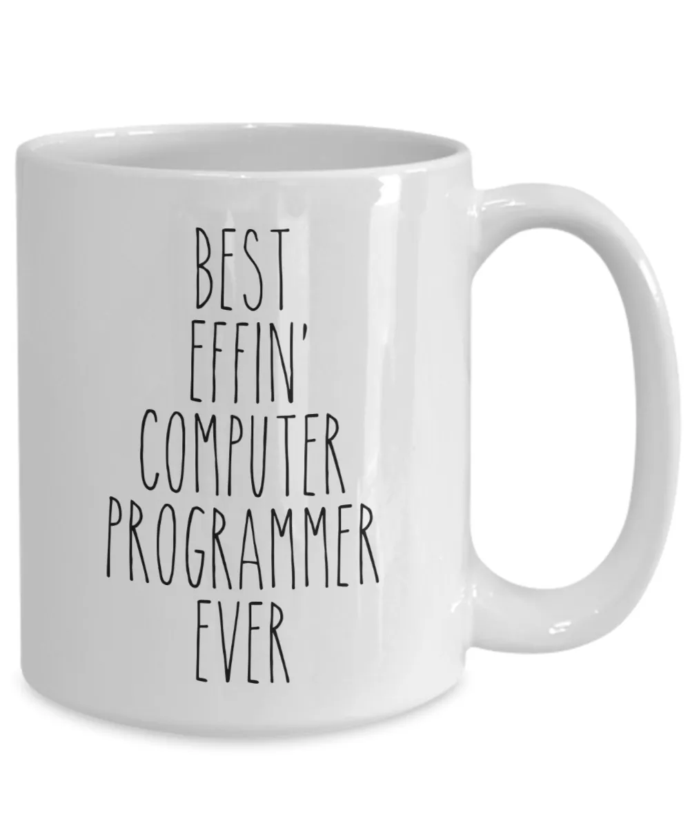 Gift For Computer Programmer Best Effin' Computer Programmer Ever Mug Coffee Cup Funny Coworker Gifts