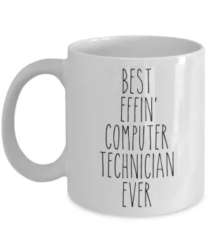 Gift For Computer Technician Best Effin' Computer Technician Ever Mug Coffee Cup Funny Coworker Gifts