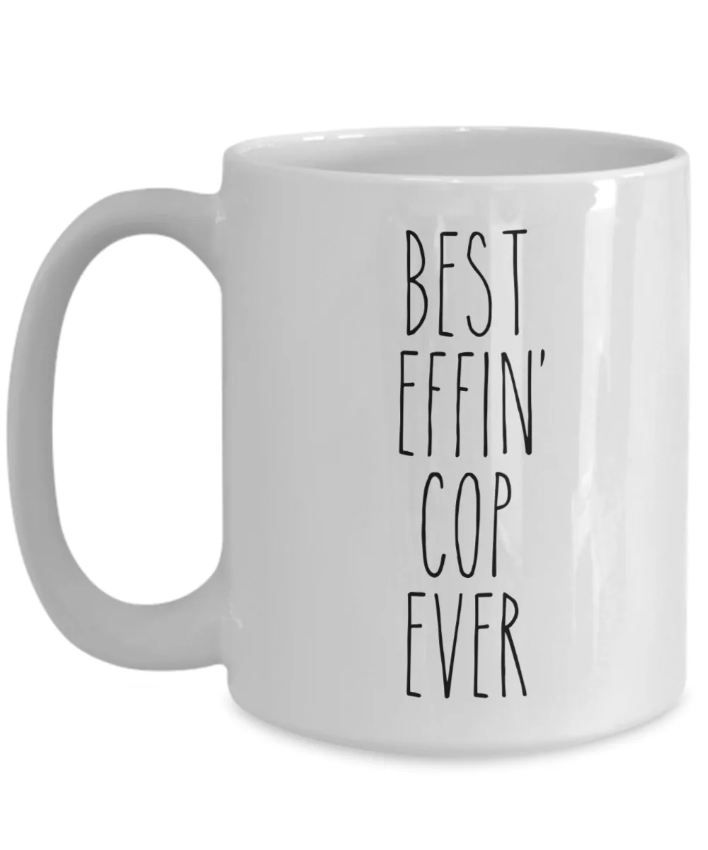 Gift For Cop Best Effin' Cop Ever Mug Coffee Cup Funny Coworker Gifts