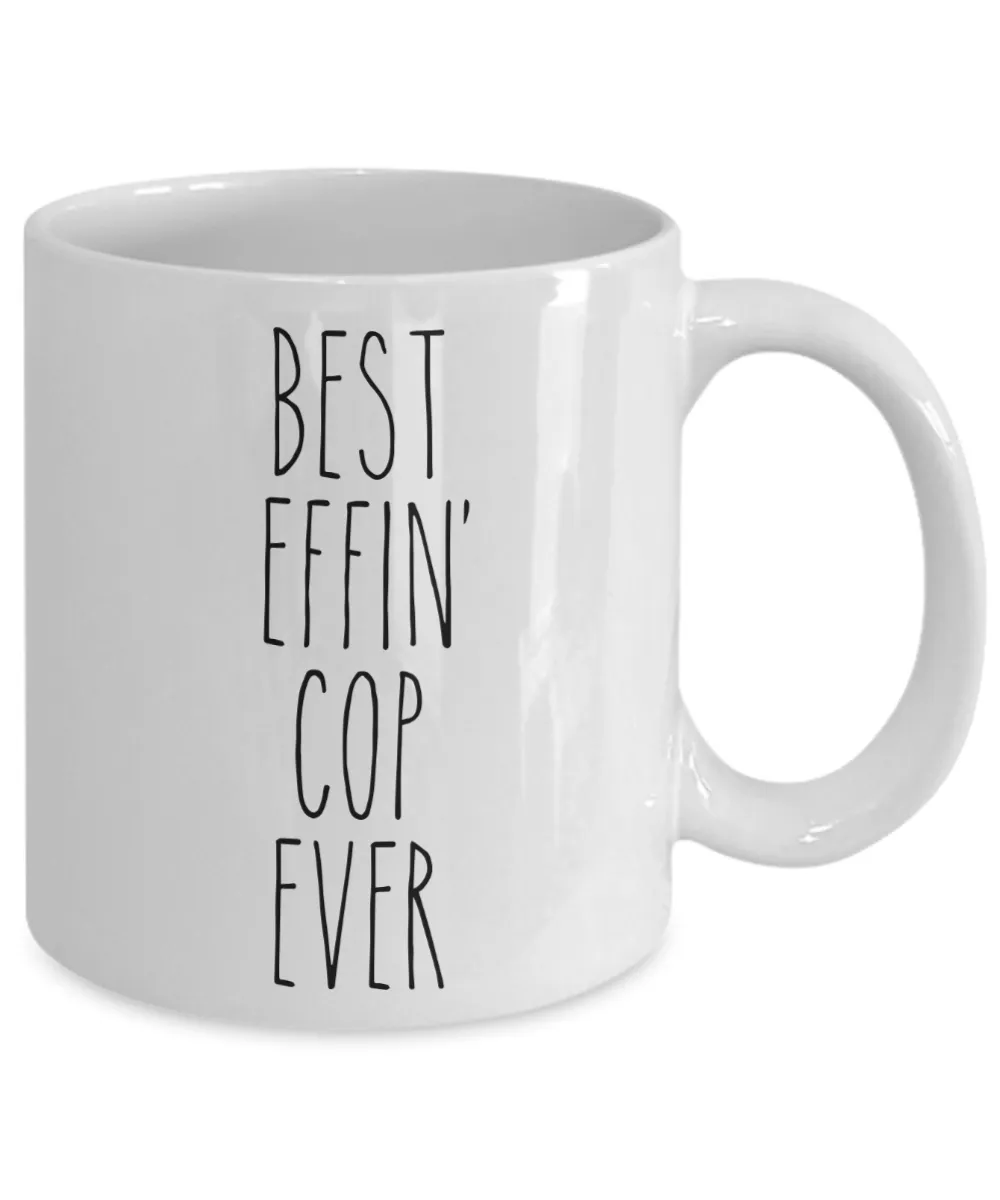 Gift For Cop Best Effin' Cop Ever Mug Coffee Cup Funny Coworker Gifts