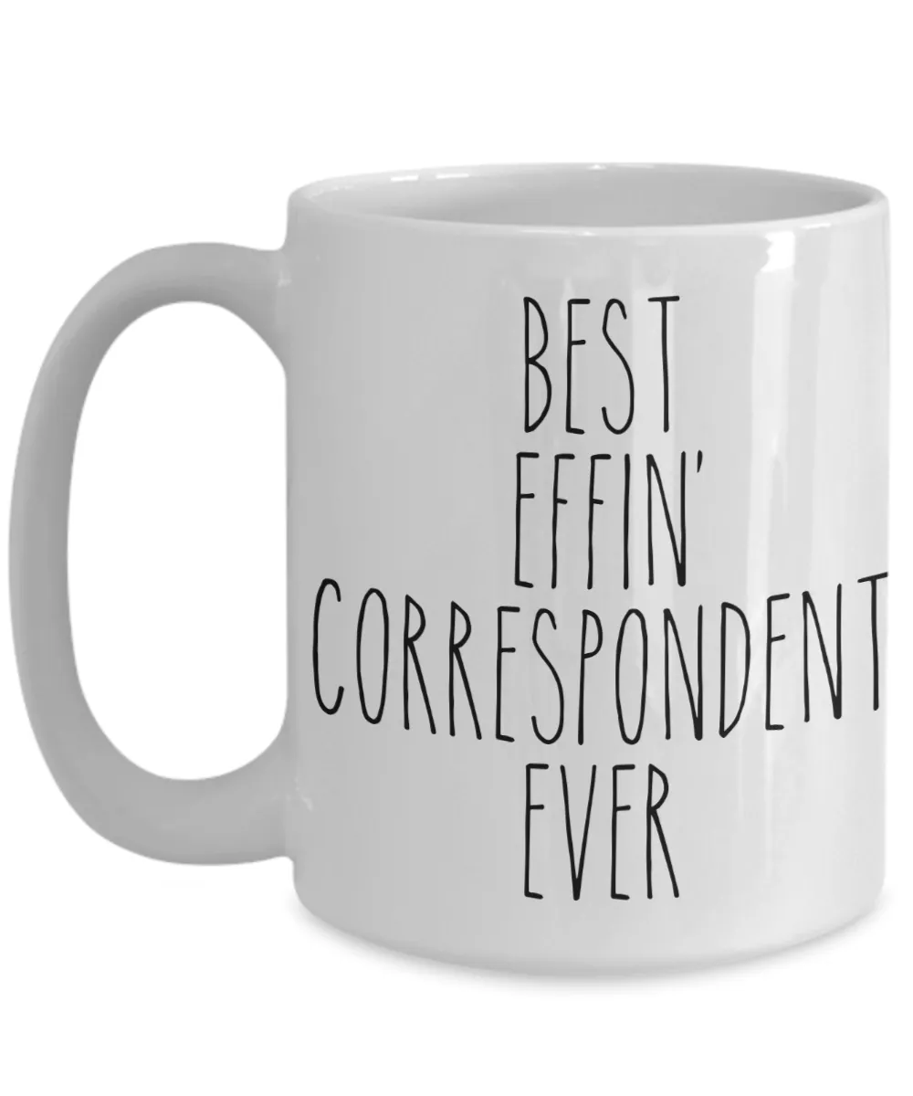 Gift For Correspondent Best Effin' Correspondent Ever Mug Coffee Cup Funny Coworker Gifts