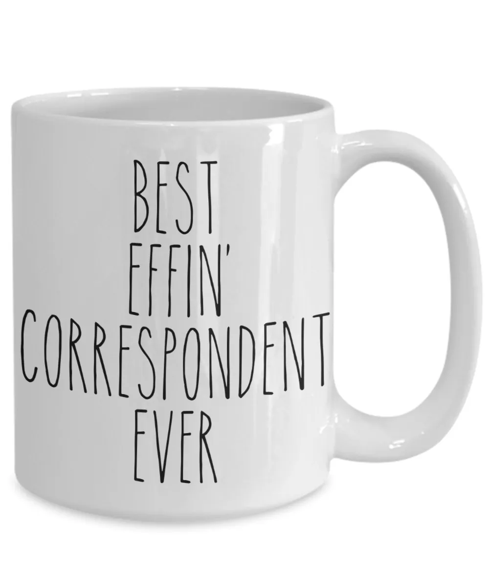 Gift For Correspondent Best Effin' Correspondent Ever Mug Coffee Cup Funny Coworker Gifts