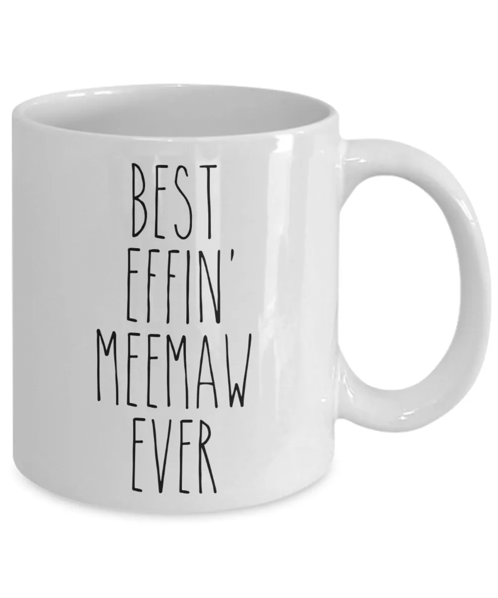 Gift For Meemaw Best Effin' Meemaw Ever Mug Coffee Cup Funny Coworker Gifts