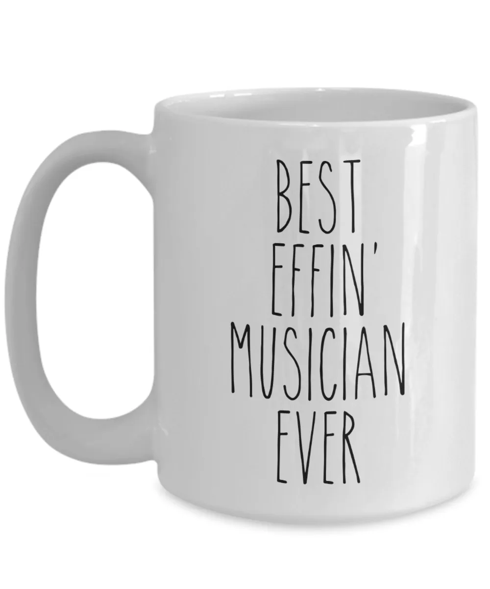 Gift For Musician Best Effin' Musician Ever Mug Coffee Cup Funny Coworker Gifts