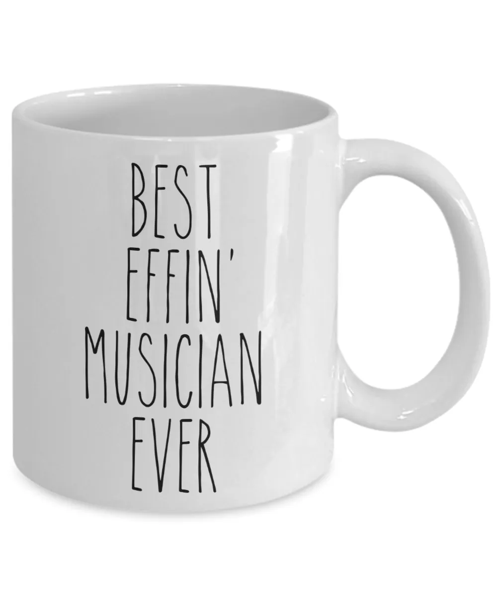Gift For Musician Best Effin' Musician Ever Mug Coffee Cup Funny Coworker Gifts
