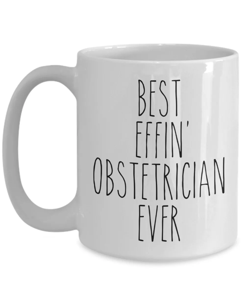 Gift For Obstetrician Best Effin' Obstetrician Ever Mug Coffee Cup Funny Coworker Gifts