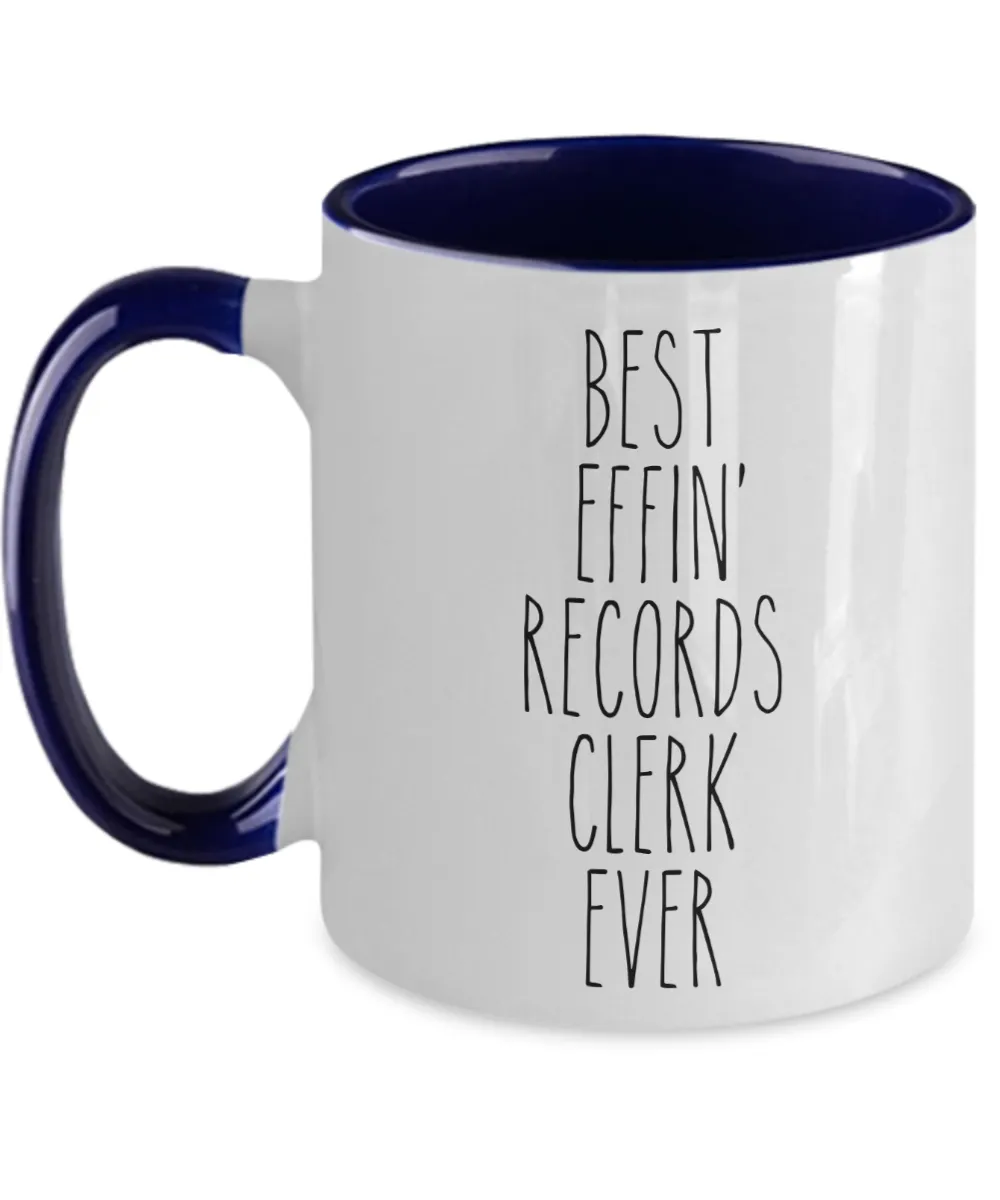 Gift For Records Clerk Best Effin' Records Clerk Ever Mug Two-Tone Coffee Cup Funny Coworker Gifts