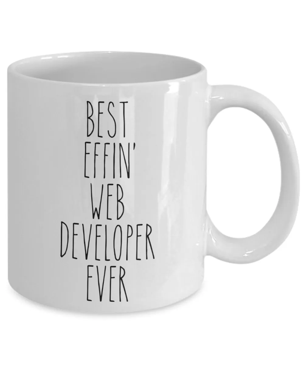 Gift For Web Developer Best Effin' Web Developer Ever Mug Coffee Cup Funny Coworker Gifts