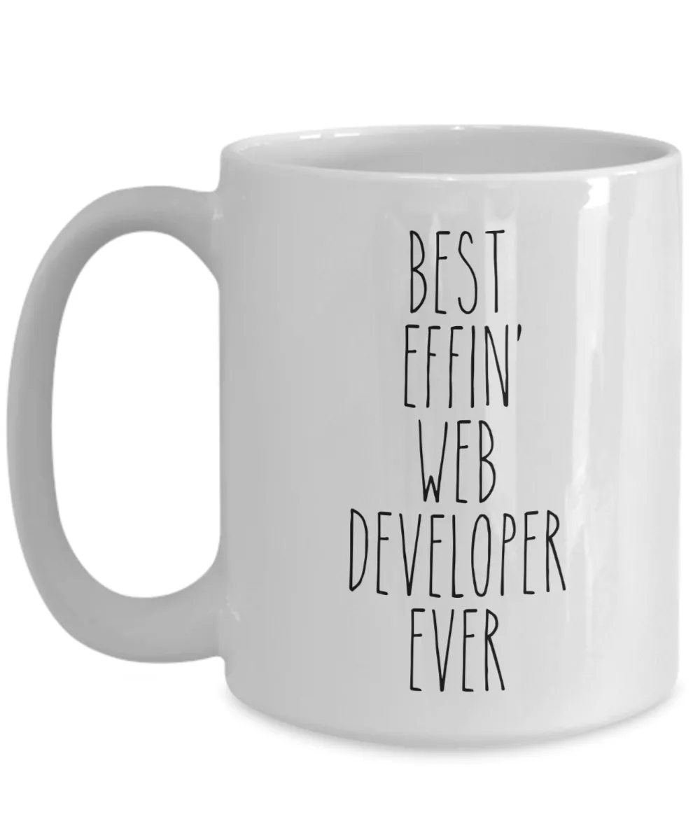 Gift For Web Developer Best Effin' Web Developer Ever Mug Coffee Cup Funny Coworker Gifts