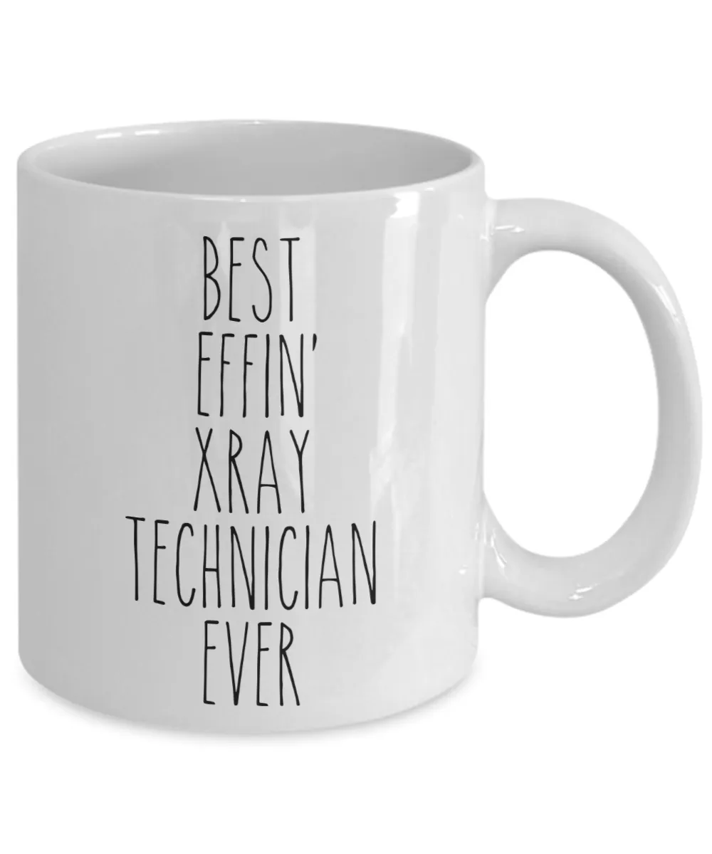 Gift For X Ray Technician Best Effin' X Ray Technician Ever Mug Coffee Cup Funny Coworker Gifts