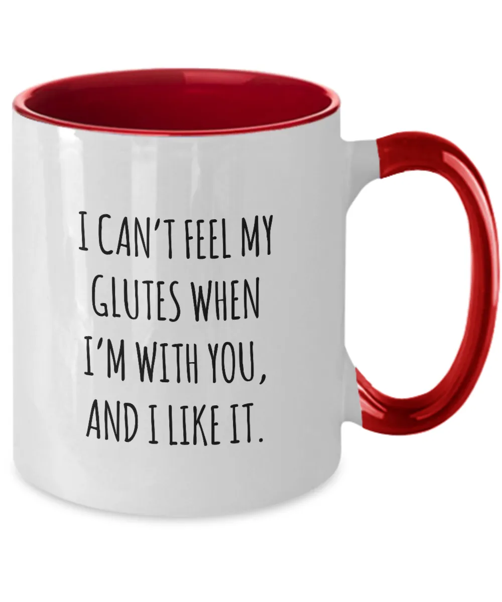 I Can't Feel My Glutes Workout Mug Two-Tone Coffee Cup Funny Gift